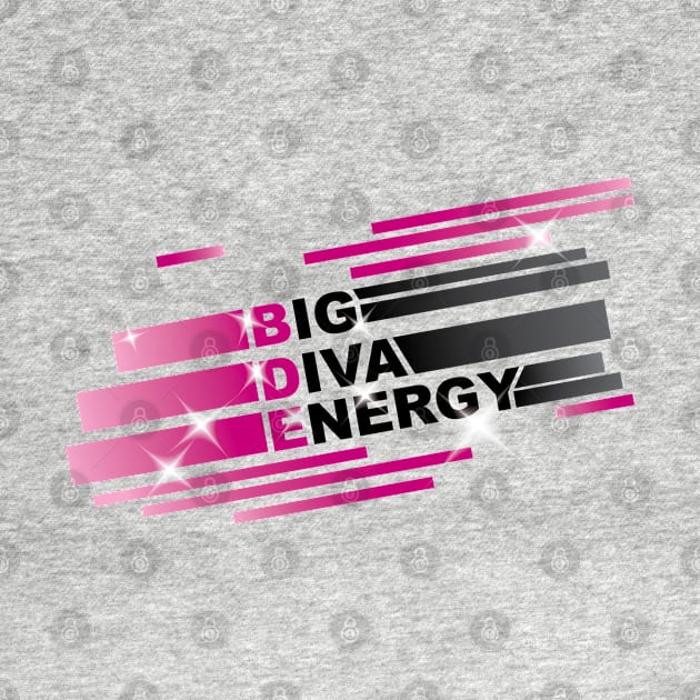 BDE: Big Diva Energy. Empowering positive energy sparkle message (dark) by WitchDesign